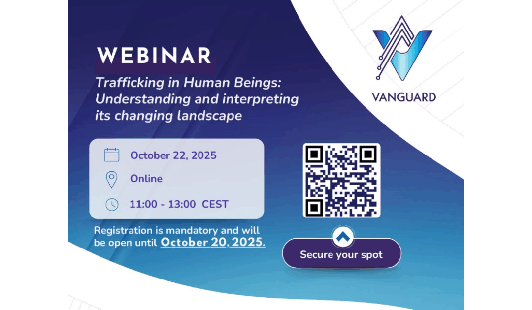 Join the 2nd VANGUARD Webinar: Understanding the Changing Landscape of Human Trafficking
